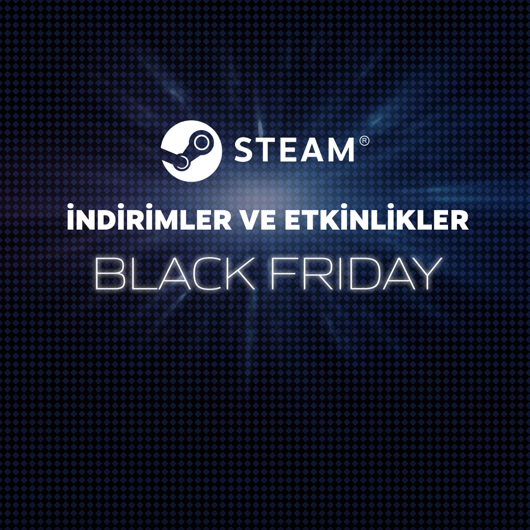 Steam Black Friday İndirimleri 2025